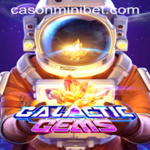 Discover the Enchanting World of GalacticGems: A Stellar Gameplay Experience