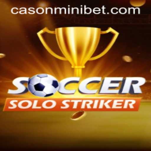 Unveiling the Excitement of SoccerSoloStriker: A Comprehensive Guide with MINIBET Insights