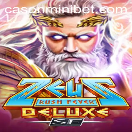 ZeusRushFeverDeluxeSE: A Divine Gaming Experience with the Exciting MINIBET Feature